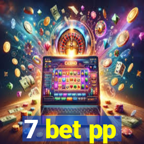 7 bet pp